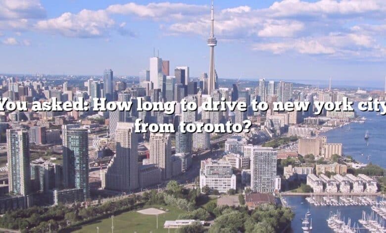 You asked: How long to drive to new york city from toronto?