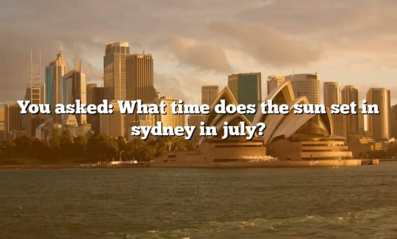 You asked: What time does the sun set in sydney in july?