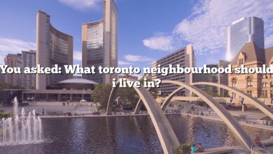You asked: What toronto neighbourhood should i live in?